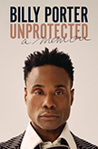 Cover Image: Unprotected: A Memoir by Billy Porter